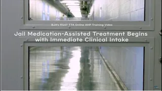 Jail MAT Begins with Immediate Clinical Intake