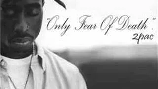 Tupac - Only Fear Of Death (F.W Remix)