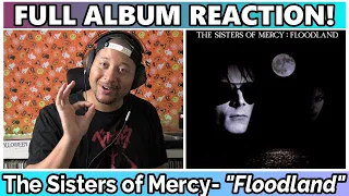 The Sisters of Mercy- Floodland FULL ALBUM REACTION & REVIEW