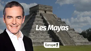 Au cœur de l'histoire: Les Mayas (Franck Ferrand)