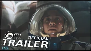 I.S.S. (2024) Official Trailer 1080p