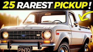 25 Rarest Pickup Trucks Of All Time! You Forgot About!