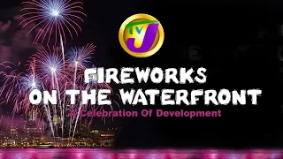 TVJ Live: Fireworks on The Waterfront | A Celebration of Development