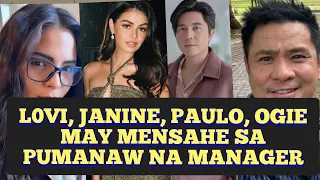 LOVI, JANINE, PAULO, OGIE MAY MENSAHE SA PUMANAW NA MANAGER...