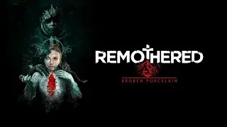 Анонсовый трейлер дополнения Broken Porcelain для трилогии Remothered на Gamescom 2019!