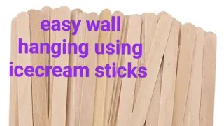 Easy wall hanging with ice cream sticks !! #ice cream sticks craft ideas