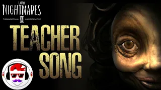 Little Nightmares 2 TEACHER BOSS song | Rockit Gaming ft. shredheadred (Unofficial Soundtrack)