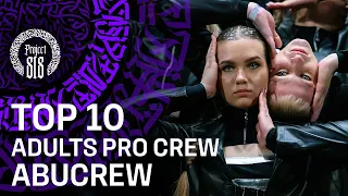 ABUCREW ✪ TOP10 ✪ ADULTS PRO CREW ✪ RDC22 Project818 Russian Dance Festival, Moscow 2022 ✪