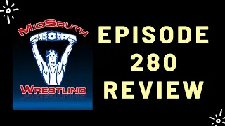 Mid South Wrestling review episode 280