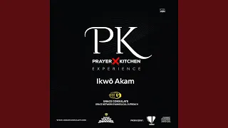 Ikwo Akam / Prayer and Kitchen, Vol. 1