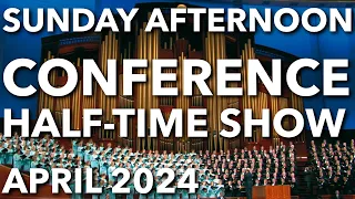 Sunday Afternoon Session | General Conference April 2024