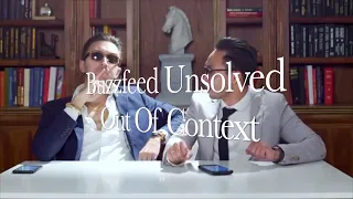 Buzzfeed Unsolved Out Of Context/Crack