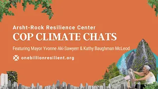 Mayor Yvonne Aki-Sawyerr on Adaptation Solutions in Freetown | Arsht-Rock COP Climate Chat