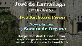 José de Larrañaga (1728-1806): Two Keyboard Pieces