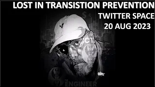 ICT Twitter Space | Lost In Transition Prevention Aug 20th 2023 | #ict