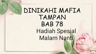 Hadiah Spesial Malam Nanti Dari Istri 💋❗❗|| DMT BAB 78 || Novel Romantis Terpopuler || Kisah Cinta