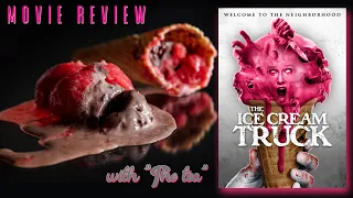 The Ice Cream Truck Movie Review | (Including the behind the scenes "tea")