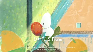 [play list] ❤️Lo-fi & piano❤️불안과 두려움은 사라져랏!! 3시간  (feat.불안할 때 듣는 노래❤️) 3horus mello lofi