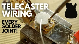 Telecaster Wiring - Every Solder Joint! Plus Sounds