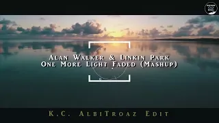 Alan Walker & Linkin Park - One More Light Faded  [Mashup]