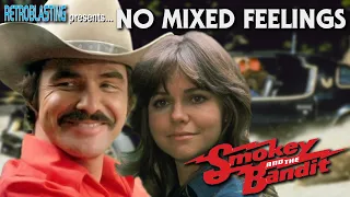 No Mixed Feelings: Smokey and the Bandit