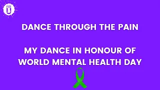 World Mental Health Day | Dance Through the Pain | Victoryforu