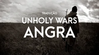 Angra - Unholy Wars - TRADUÇÃO