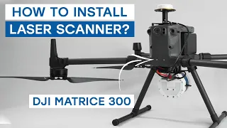 Установка воздушного лазерного сканера (лидара) на БПЛА DJI Matrice 300