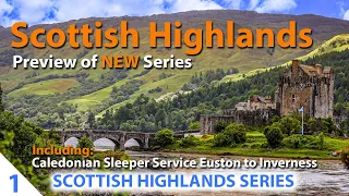 ПРЕДВАРИТЕЛЬНЫЙ ПРОСМОТР СЕРИИ Scottish Highlands & Caledonian Sleeper to Inverness