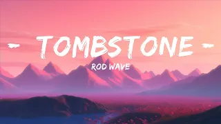 [1HOUR] Rod Wave - Tombstone (Lyrics) |Top Music Trending