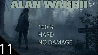 Alan Wake 2 - 100% Walkthrough - Hard - No Damage - Return 6 Scratch - Part 11