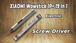 | UNBOXING | XIAOMI Wowstick 1P+ 19 In 1 Electric Screw Driver