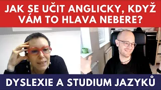 Jak se učit anglicky, když vám to hlava nebere? Dyslexie a studium cizích jazyků