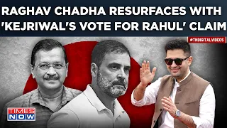 Raghav Chadha Resurfaces With I.N.D.I.A Pitch: Why AAP MP Said 'Kejriwal's Vote For Rahul'? Watch