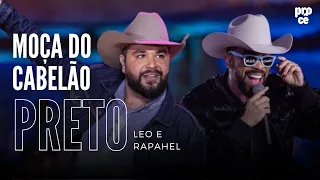 moça do cabelão preto - léo & raphael (letra)