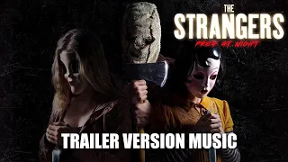 THE STRANGERS PREY AT NIGHT Trailer Music