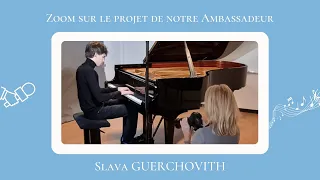 Le projet solidaire de notre Ambassadeur Slava Guerchovitch