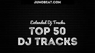 junoBeat Top 50 Dj Tracks 2023-01-19