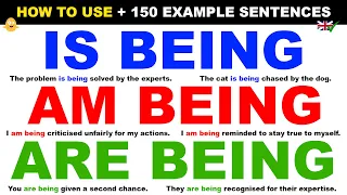 How To Use… IS BEING / AM BEING / ARE BEING | English Grammar Lesson with 150 Example Sentences