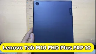 Lenovo Tab M10 FHD Plus TB-X606F Bypass google account Android 10 frp