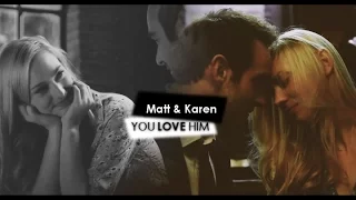 Matt & Karen » You love him