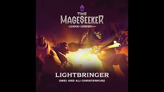 2WEI & Ali Christenhusz  - Lightbringer (from @RiotForge 's #TheMageseeker)