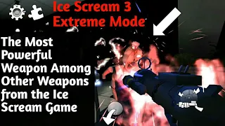 Business Will Not Betray The Result - Ice Scream 3 Extreme Mode