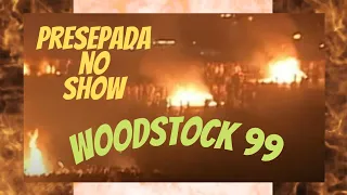 O Des@stroso Festival Woodstock 99