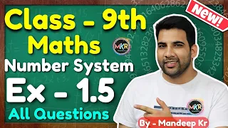 Class 9 Maths, Ex 1.5, Q1 to Q3 || Chapter 1 (Number system) || New NCERT || MKR