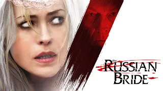 The Russian Bride | Official Trailer (2019)