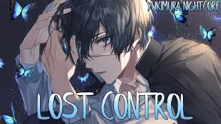 「Nightcore」→ Alan Walker - Lost Control[Male Ver.](Lyrics)✗