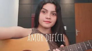 "Amor Difícil " - Ludmilla | (cover) Isadora Mendonça