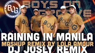 RAINING IN MANILA MASHUP REMIX BY LOLA AMOUR | BOG