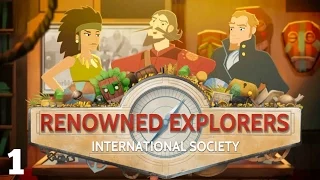 Let's Play Renowned Explorers: International Society - Part 1 - The Mighty Moustache